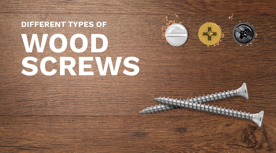 Different Types Of Wood Screws