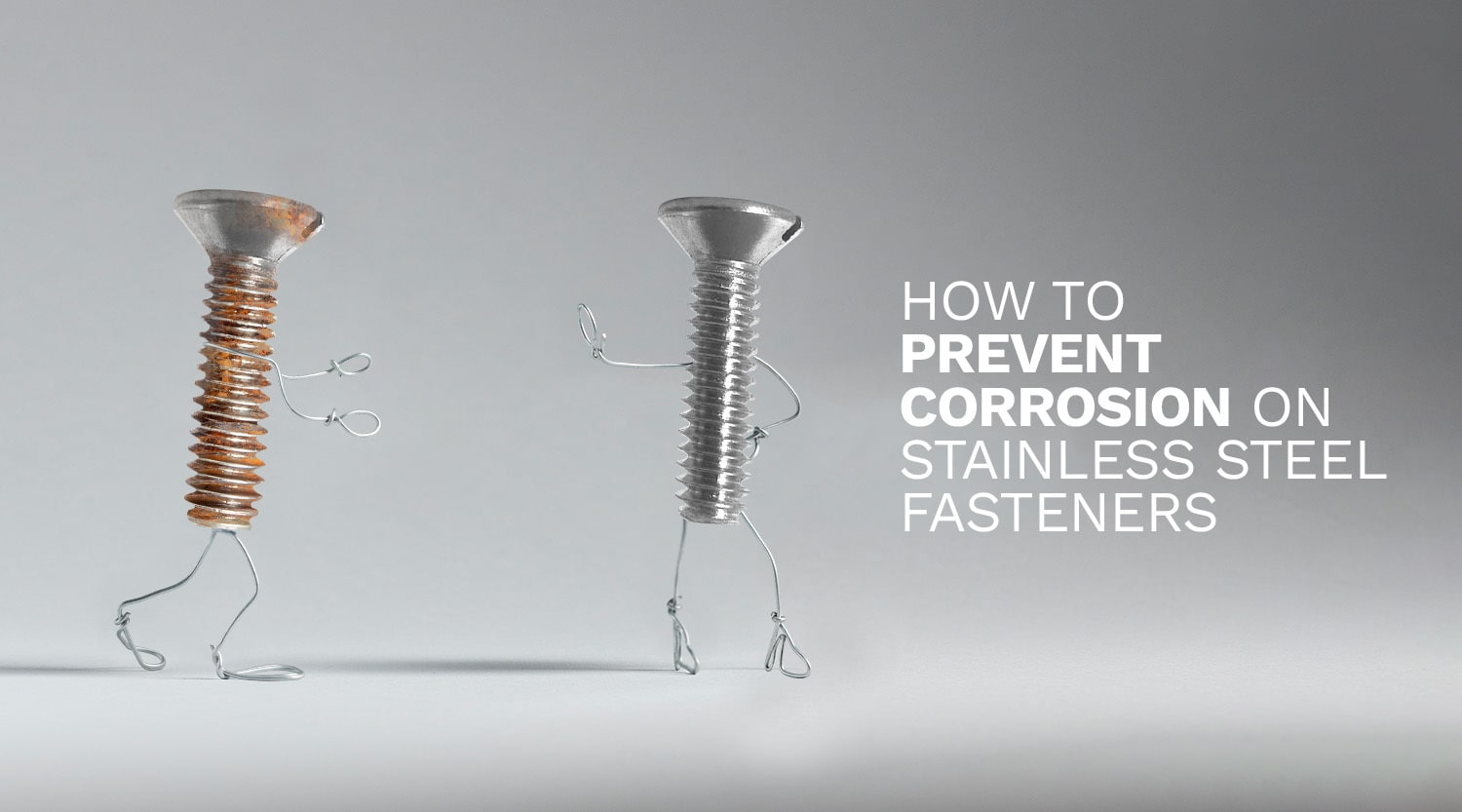 How to Prevent Corrosion on Stainless Steel Fasteners