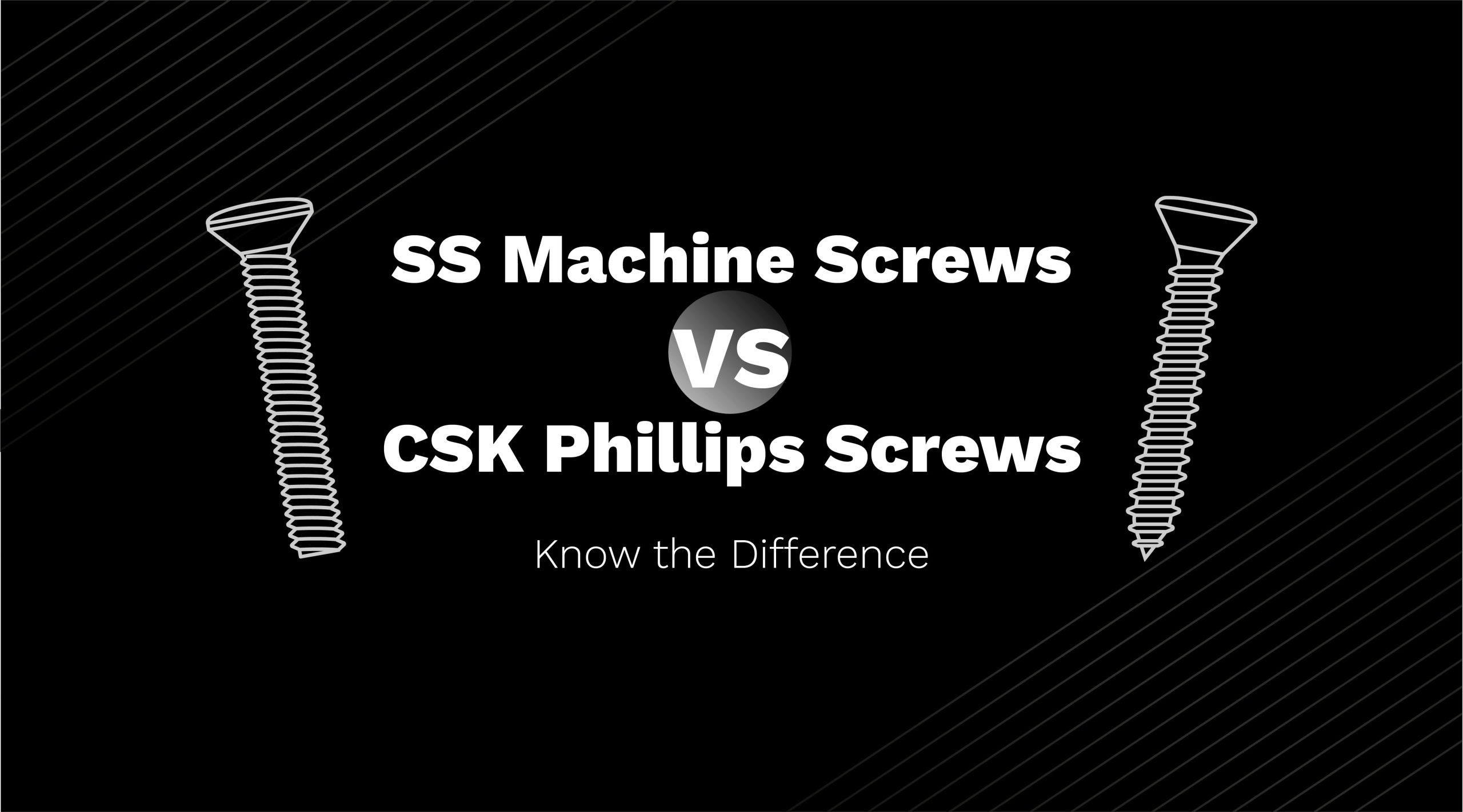 SS Machine Screws vs. CSK Phillips Head: What’s Best for Your Job?